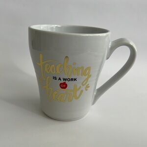 Teaching is a Work of Heart saying White Mug